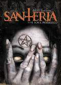 Santeria: The Soul Possessed